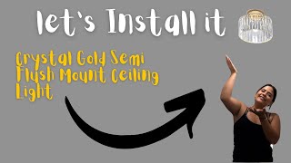 Ceiling light - My installation process and opinion - Crystal Gold Semi Flush Mount Ceiling Light Mo