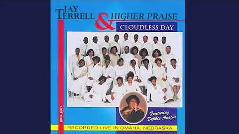 He'll Come Through - Jay Terrell & Higher Praise