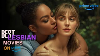 Top 10 Lesbian Movies on AMAZON PRIME