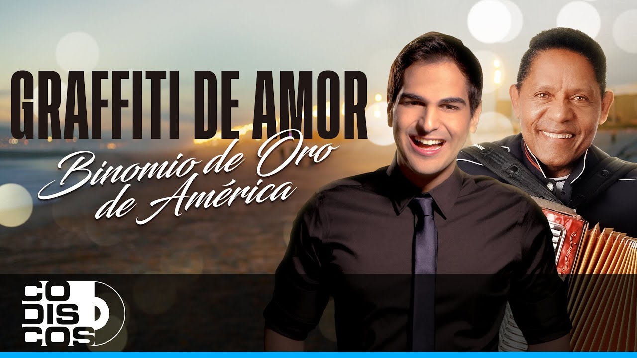 Grafiti De Amor, Binomio De Oro De América - Video