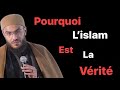 Pourquoi lislam est la vrit 