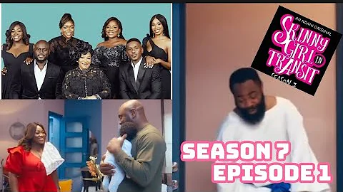 Skinny girl in transit Season 7 episode 1|SGIT7|Anticipation|Tiwa is Standing On Business