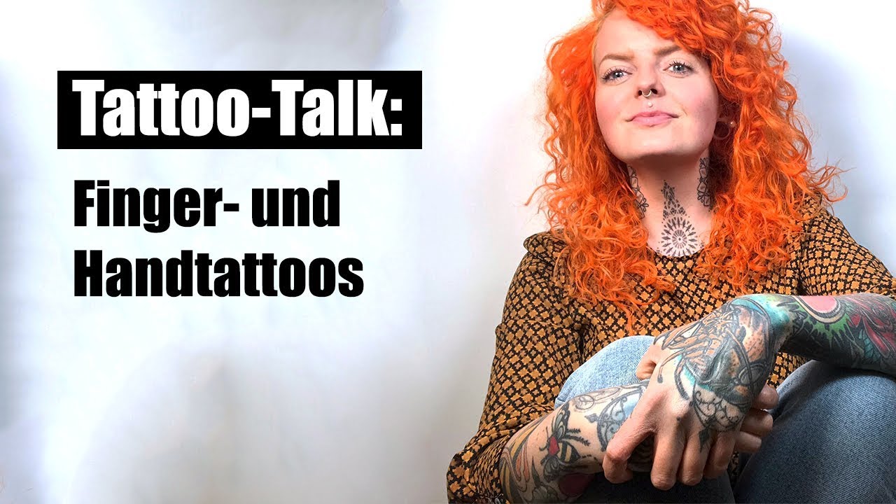 Tattoo Talk Finger Und Handtattoos Youtube