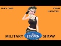 And One VS Idina Menzel - Military Frozen Show