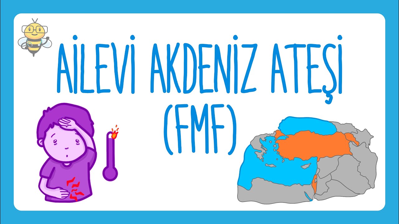 Adını Sıkça Duyduğumuz Bir Hastalık: Ailevi Akdeniz Ateşi'ni Tanıyalım ...