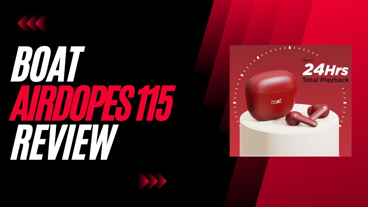 Boat Airdopes 115 Review