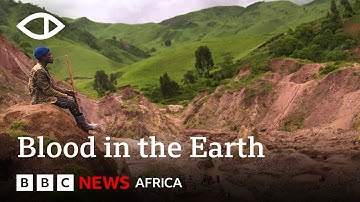 Blood in the Earth: Life and Death in Congo