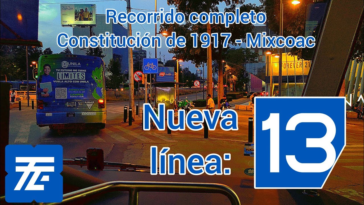 Recorrido nueva línea 13 del trolebús ( Constitución de 1917 - Mixcoac [Leer descripción])