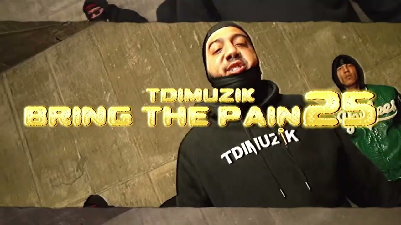 Bring the pain 25’ - TDIMuzik