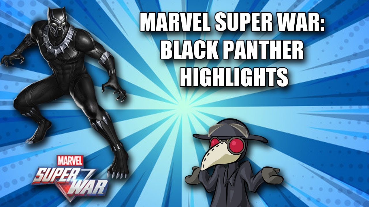 Marvel Super War Black Panther Highlights| Penta KO