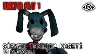 Şirket Tanıtım Kaseti - Walten Files 1 Türkçe Altyazılı