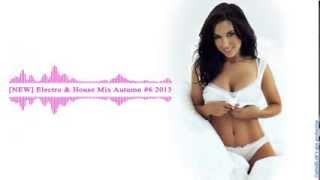 [NEW] Electro & House Mix Autumn #6 2013