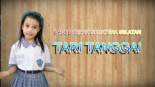 Lagu Tari Tanggai - Lagu Daerah Sumatera Selatan