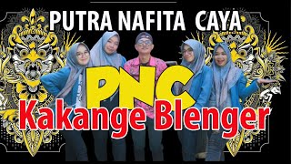 Download lagu SINGA DANGDUT PUTRA NAFITA CAYA ( PNC ) || KAKANGE BLENGER