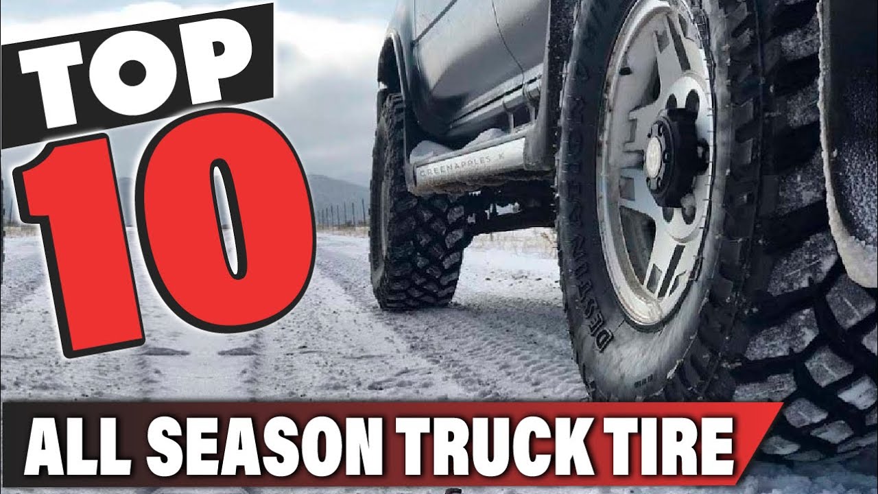 Best All Season Truck Tire In 2024 Top 10 All Season Truck Tires
