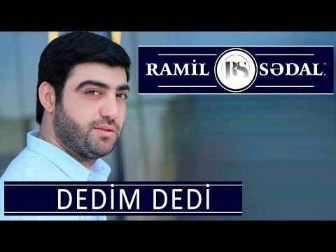 Ramil Sədalı - Dedim Dedi 2018