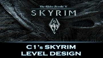 Skyrim Level Design [In Progress]