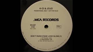 K-Ci & JoJo – Don't Rush (Take Love Slowly) (Instrumental) Resimi