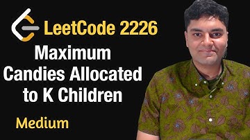 Maximum Candies Allocated to K Children - Leetcode 2226 - Python