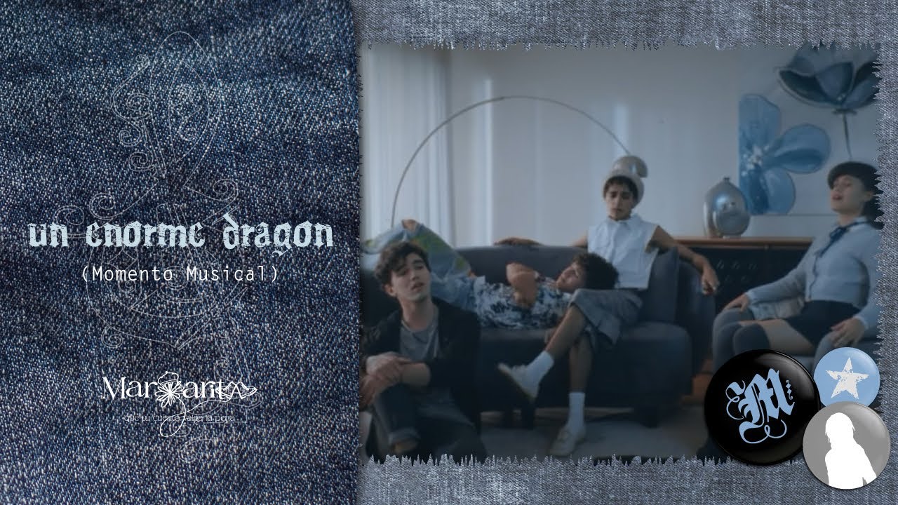 Margarita - Un Enorme Dragón (Momento Musical / Videoclip Triste)