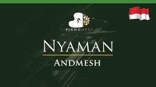 Andmesh - Nyaman - Nada Rendah / LOWER Key (Piano Karaoke Instrumental)