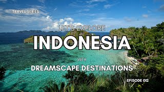 Indonesia Unveiled - Top Destinations & Experiences