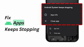 How to Fix Apps Keeps Stopping on Android (2026) | App Crash Fix