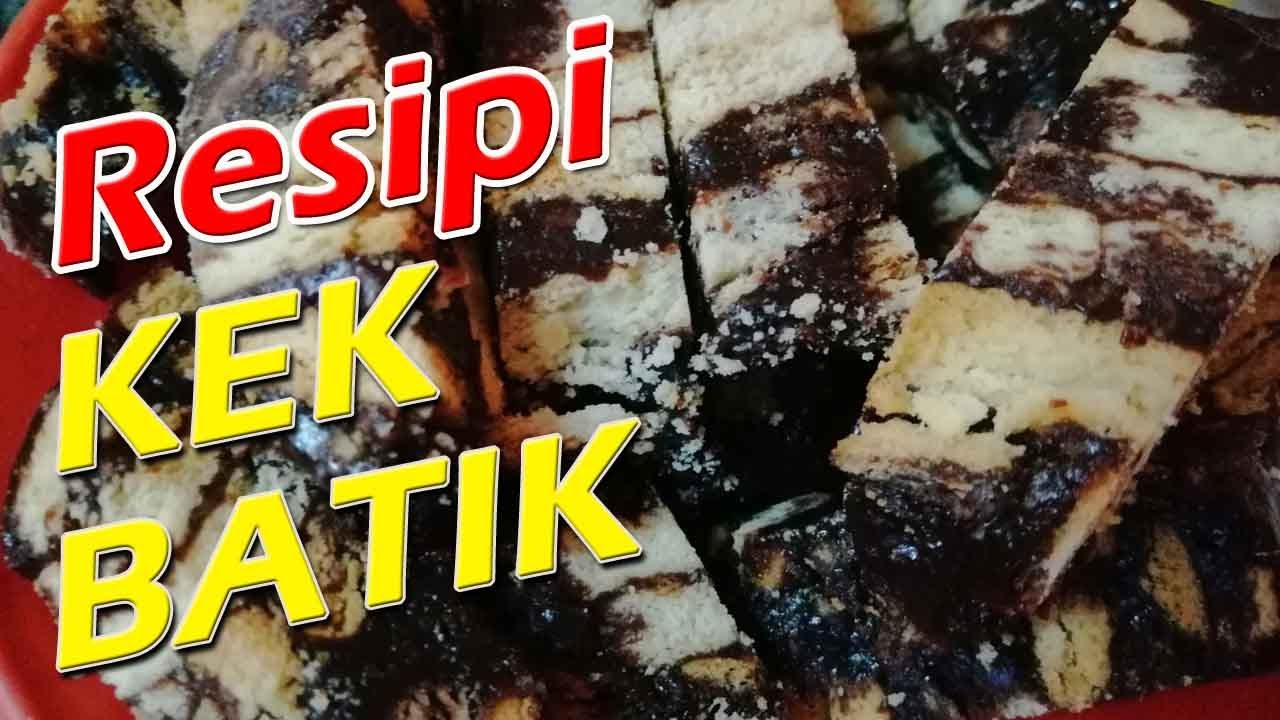 Resipi Kek Batik YouTube
