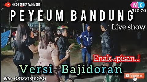 PEYEUM BANDUNG VERSI BAJIDORAN