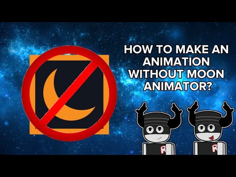 Without Animation How To Make A Animation Without Moon Animator - YouTube