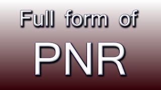 Full form of PNR