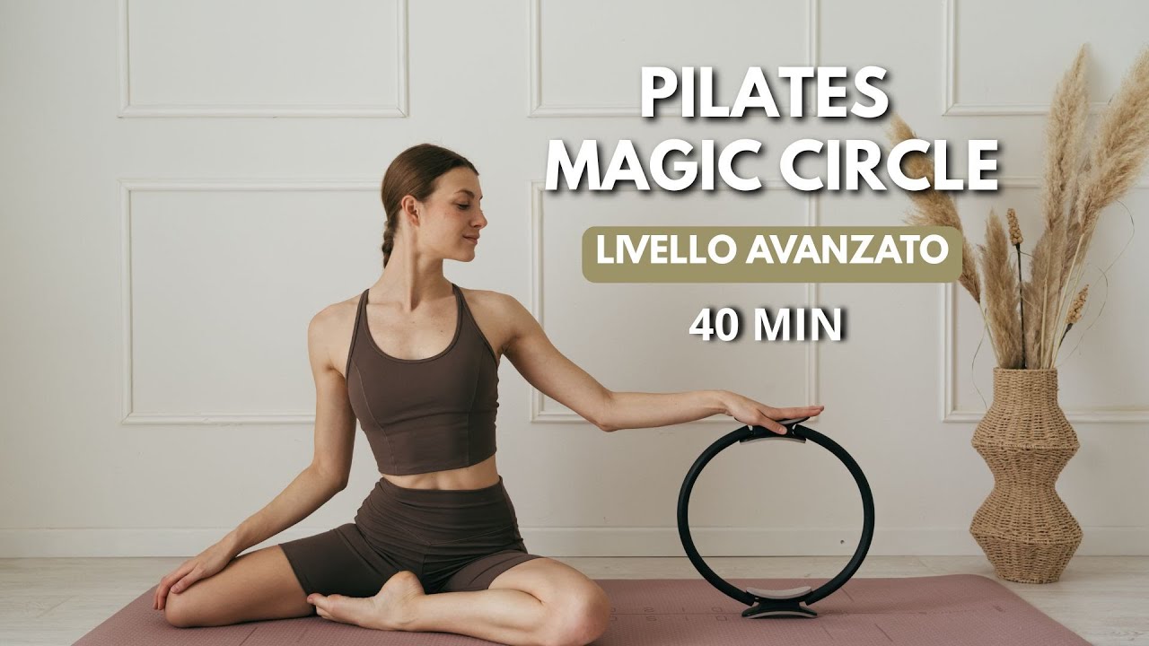 40 MIN PILATES CON IL MAGIC CIRCLE || Lezione completa di livello avanzato