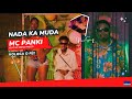 MC Panki- Nada Ka Muda feat MC Prego Prego  (Video Oficial 4K) Funana 2023