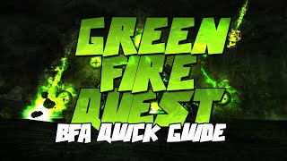 GREEN FIRE QUEST GUIDE 8.1 | QUICK & SIMPLE GUIDE!