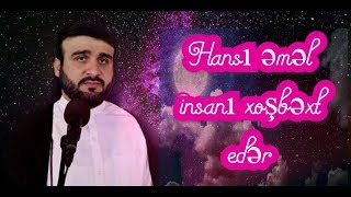 Hacı Ramil - Hansı əməl insanı xoşbəxt edər - HD