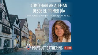 Como hablar alemán desde el primer día - Elisa Polese | PGO 2021