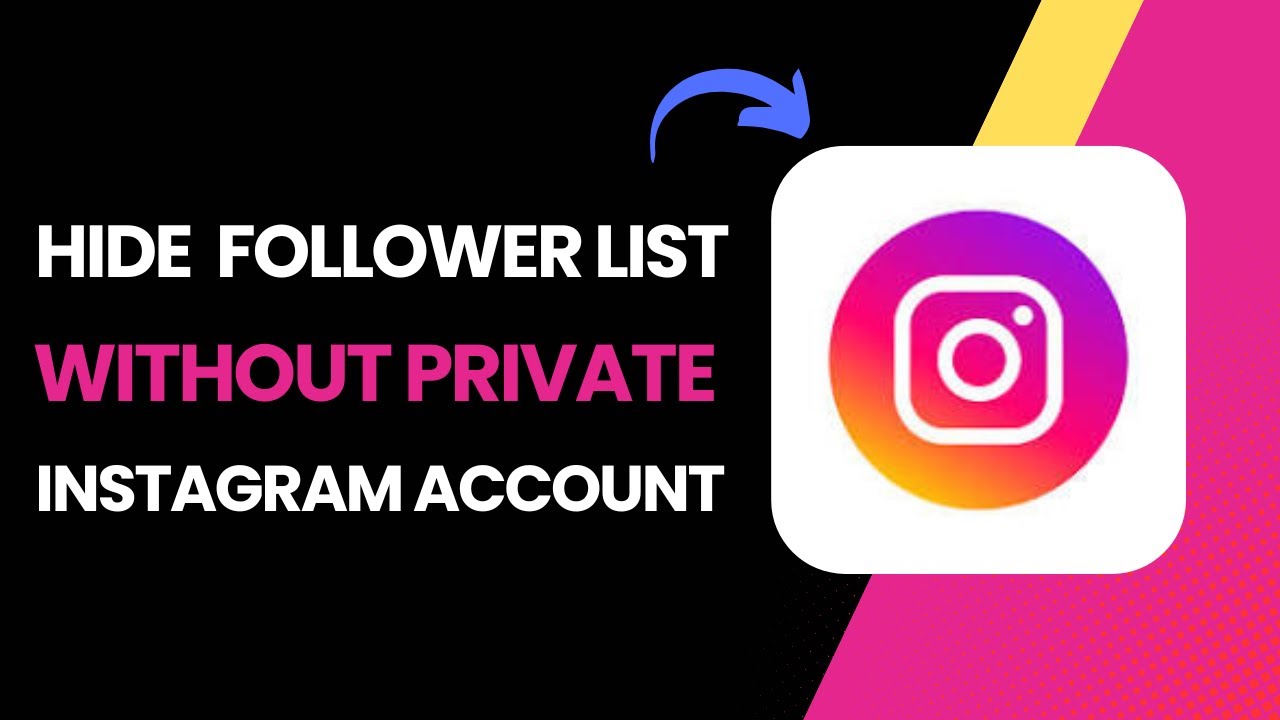 How To Hide Instagram Followers List Without Private Account (2025 ...