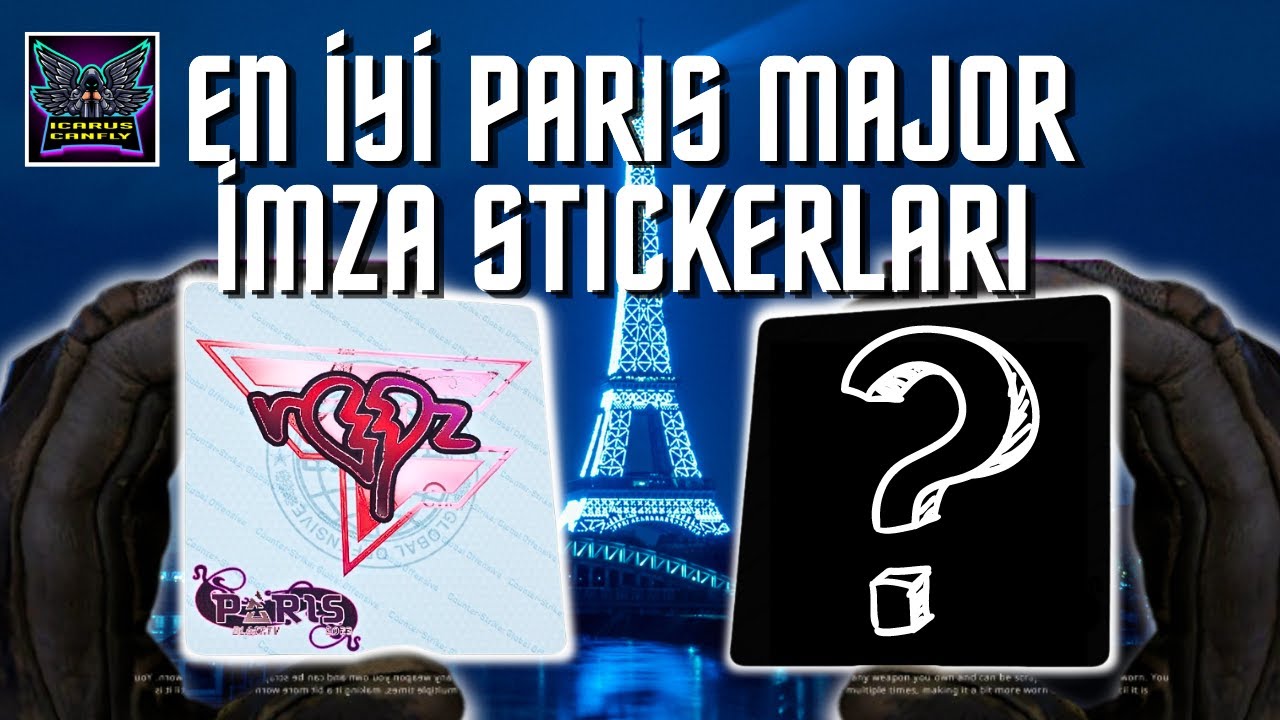 CS:GO Paris Major 2023 En İyi Ve En Beğendiğim İmza Stickerları | İmza ...
