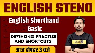 ENGLISH STENO | English Shorthand Class | Dipthong Practise and Shortcuts | By Rudra Sir
