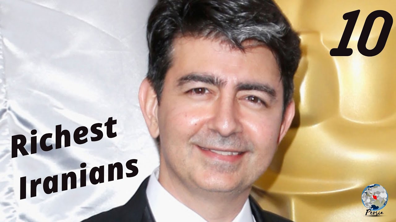 Top 10 Richest Iranians in the World l Iranian Billionaires 2020 and