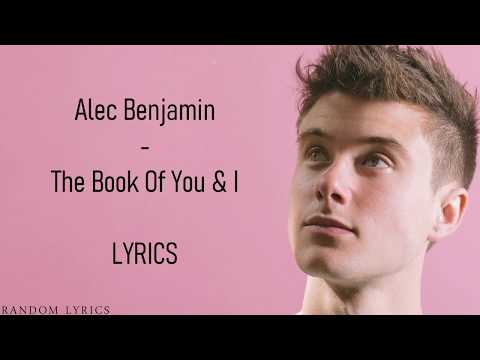 Alec Benjamin - The Book Of You & I Lyrics
