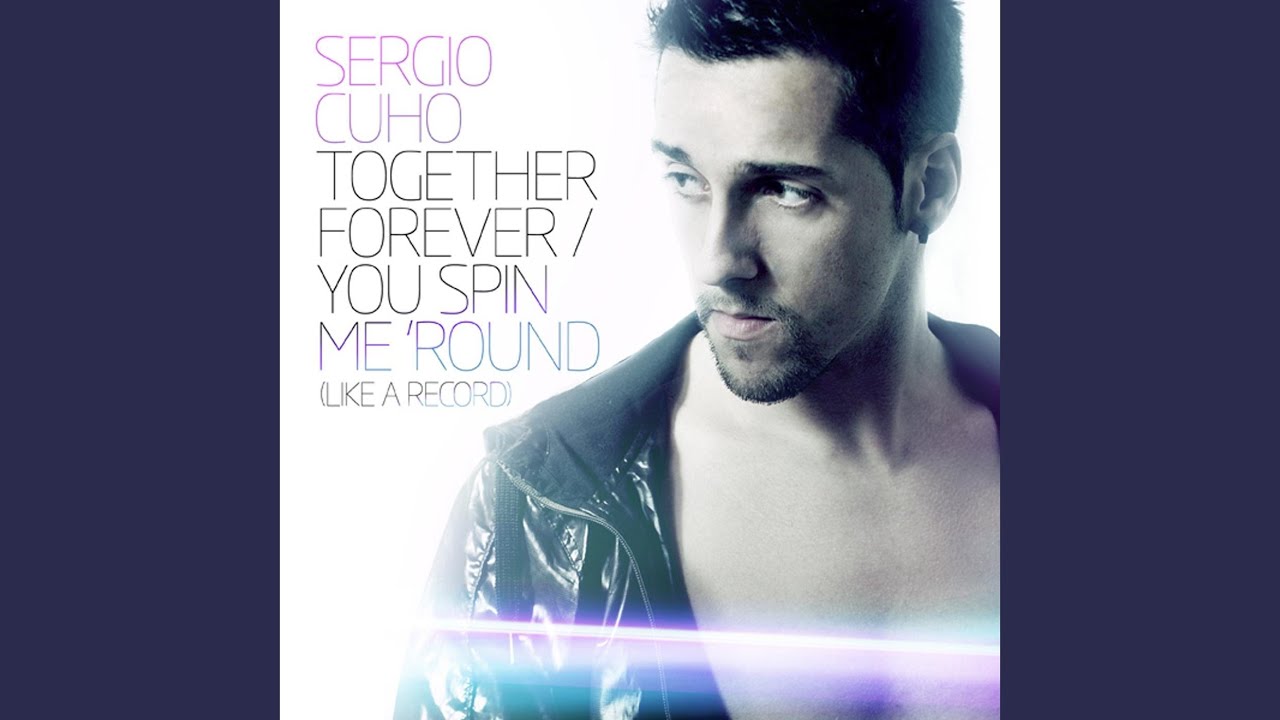 You Spin Me 'round (Like a Record)