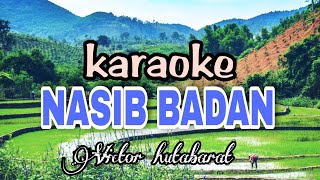 Nasib badan victor hutabarat karaoke terbaru || Lagu daerah sumatera selatan Cipt :