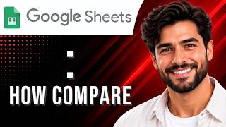Google Sheets: How to Compare Two Lists & Highlight Matches (Data Tutorial for Beginners)