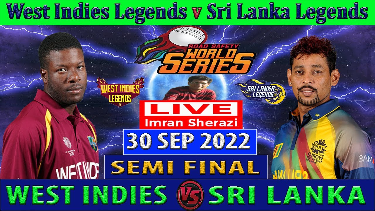 West Indies Legends vs Sri Lanka Legends WI L vs SL L Road Safety World Series 2022 LIve