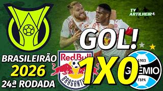 [Série A '26] 24ª Rodada | Bragantino 1 X 0 Grêmio FBPA | GOL! | TV ARTILHEIRO