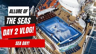 Allure of the Seas Day 2 Sea Day! Aquatheater Cancelled??