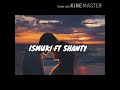 Ismuki ft shanty  secret crush official lyrics