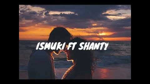 ISMUKI FT SHANTY - SECRET CRUSH OFFICIAL LYRICS VIDEO