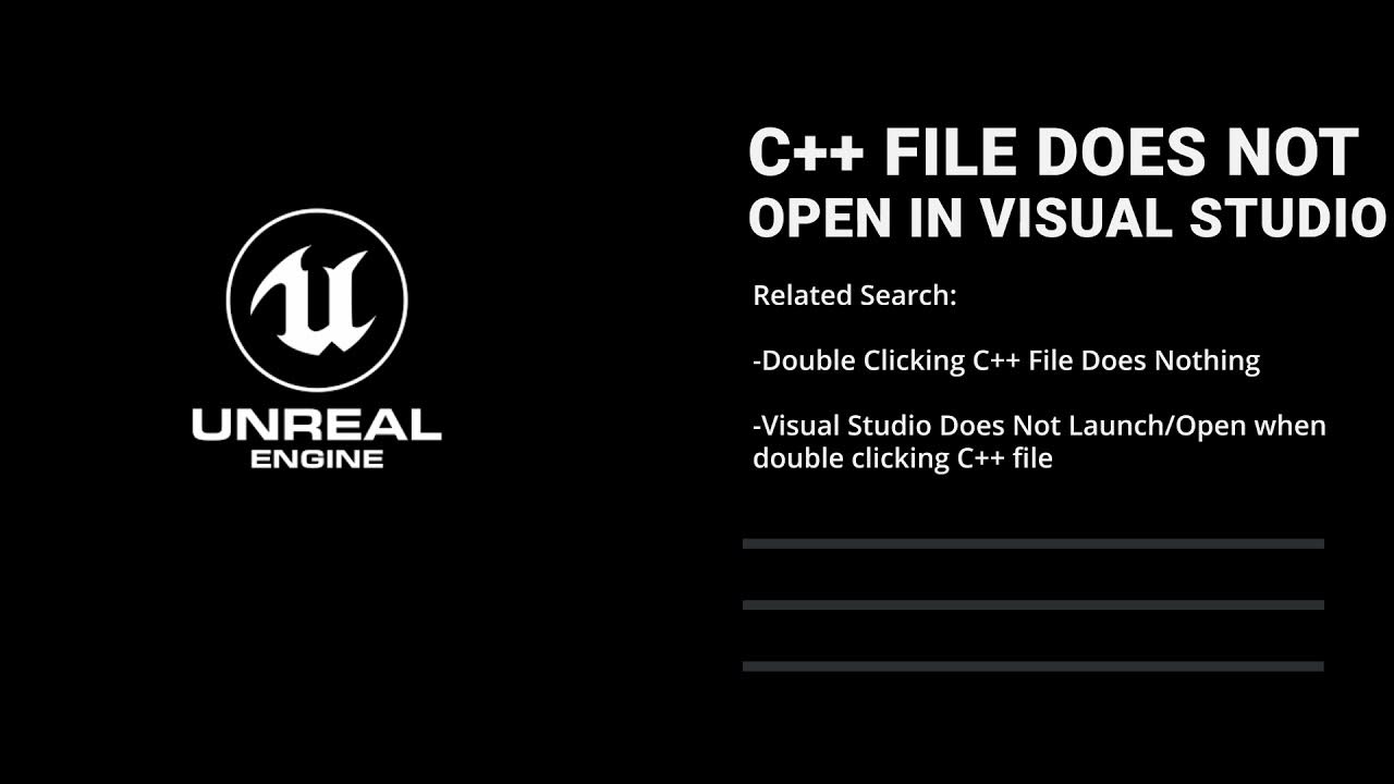 Unreal Engine Fails To Launch Visual Studio From C++ File In Editor ...